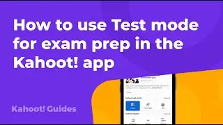 How to prepare for an exam with Kahoot! with Test mode