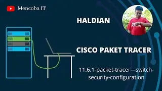 11.6.1-packet-tracer---switch-security-configuration_Haldian_20753050