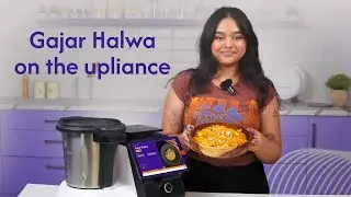Gajar Halwa with upliance I Now everyone can cook everything