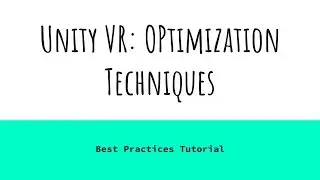 Unity VR: Optimization/Best Practices for Unity