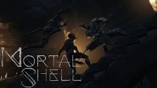 MORTAL SHELL  [#2] - НОВАЯ ЗОНА - НОВЫЕ ИСПЫТАНИЯ.