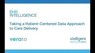 Webinar - Taking a Patient-Centered Data Approach to Care Delivery