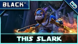Black^ VOD ✪ THIS IS SLARK ✪ DOTA2
