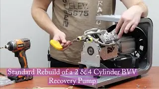 Standard Rebuild of a 2 & 4 Cylinder BVV Recovery Pump.