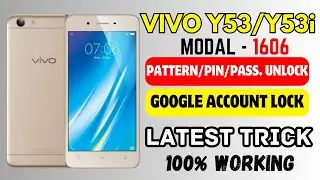 VIVO Y53i UNLOCK||VIVO 1606 PATTERN UNLOCK||VIVO Y53 PASSWORD UNLOCK||VIVO Y53i 1606 UNLOCK