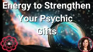 Energy to Strengthen Your Psychic Gifts 🌸