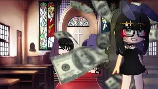 "just for the money" || meme || gacha club || [ Adalyn ]