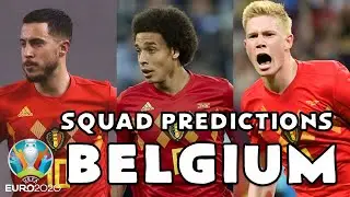 Euro 2020 Belgium Squad Prediction