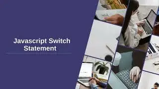 JavaScript Switch Statement
