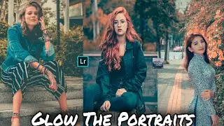 Glow The Portraits In Lightroom Mobile|Portrait Retouching In Lightroom|Lightroom Mobile