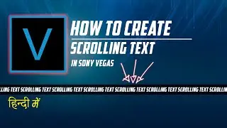 {Hindi} How to create scrolling text in sony vegas pro