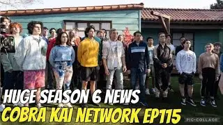 big cobra kai season 6 news! | cobra kai network EP115