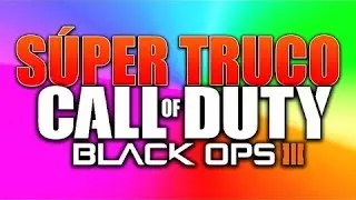 TheGrefg 'UN SÚPER TRUCO!!' Call Of Duty  Black Ops 3
