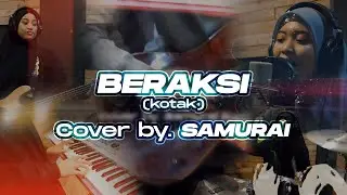 BERAKSI Cover by Samurai Band || Al-Rifa'ie Satu