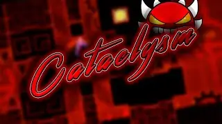 Cataclysm by Ggb0y [Extreme Demon] | Geometry Dash