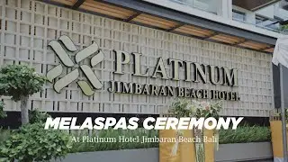 Melaspas Ceremony at Platinum Hotel Jimbaran Beach Bali