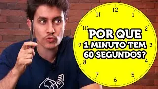 PQ 1 minuto tem 60 segundos?