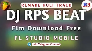 Dj Rps Beat Holi Tutorial | FL Studio Mobile | Smart Cg Tech