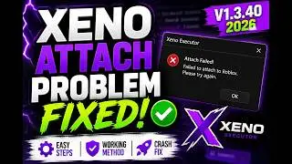 🔥 How To Fix Xeno Not Attaching on PC (2026) | Version 1.3.40