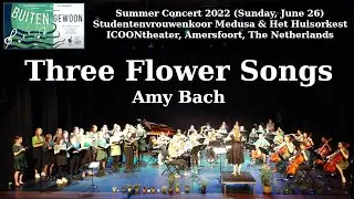 Three Flower Songs (clover/daisy/bluebell) - Amy Beach - Vrouwenkoor Medusa - Summer Concert 2022