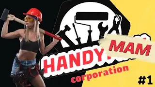 A Ma’am Being Handy | Handyman Corporation (Game Playthrough)