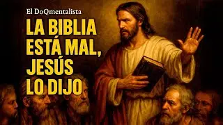 THE BIBLE IS WRONG, Jesus Said So, See Why - Interesting Documentaries - The DoQmentalist