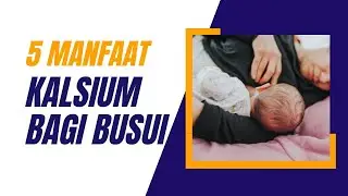 5 Manfaat Kalsium bagi Ibu Menyusui