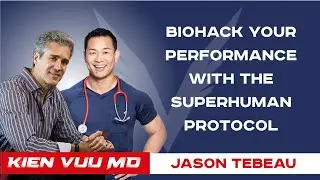 Biohack your Performance with the Superhuman Protocol | Jason Tabeau