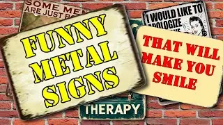 Funny Metal Signs That Will Make You Smile