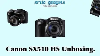 Canon SX510 HS Unboxing and Setup | 1080p | 12 mega pixels