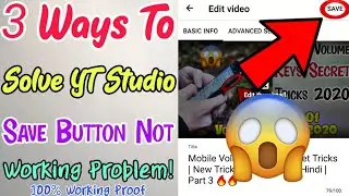 How to Solve Youtube Studio Problem | How to Fix YT Studio App Save Button Not Working | New Trick