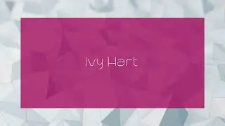 Ivy Hart - appearance