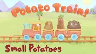 Small Potatoes - Potato Train for Kids | The Reunion Campaign | Meet the Small Potatoes