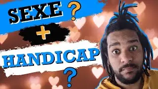 SEXE et handicap: une solution qui fait débat !