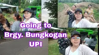 Going to Barangay Bungkogan UPI