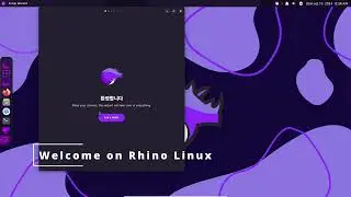 Rhino Linux 24.04 a Ubuntu Rolling Release distro part 1