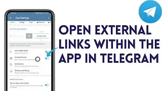 Open External Links Within The App In Telegram | How To Set Telegram To Open Links Inside App