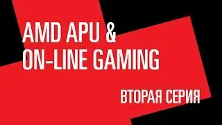 AMD APU & Dota 2 and CS:GO. Got it! Series 2