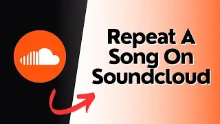 How to Repeat A Song On Soundcloud