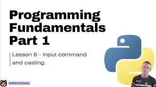 NSW Software Engineering Topic 1 Python: Part 6 - Input command and casting