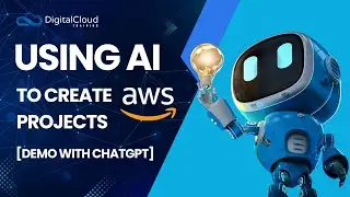 Using AI to Create AWS Projects [Demo with ChatGPT]