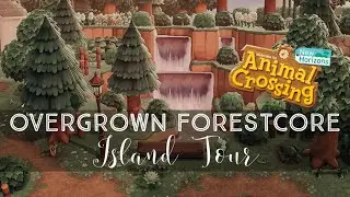 OVERGROWN FORESTCORE MOUNTAIN TOWN ISLAND TOUR | Animal Crossing New Horizons | theresa of erised