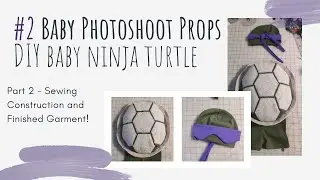 Baby Photoshoot Props! DIY Baby Ninja Turtle | part 2 | becauseimcrafty
