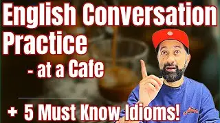 🗣️ Improve Your English Speaking: Cafe Conversation Practice with 5 Must Useful Idioms! ☕️