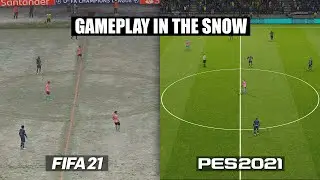 FIFA 21 vs PES 2021 | GAMEPLAY IN THE SNOW
