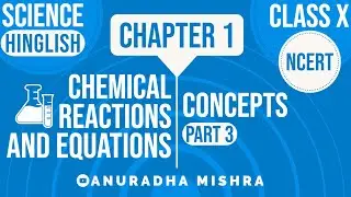 Chemical Reactions and Equations | Class 10 | Chapter 1 | Science | Part 3