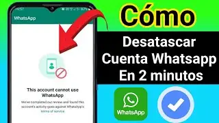 Cómo arreglar esta cuenta no puede usar el problema de Whatsapp (2024) | Account cannot use whatsapp