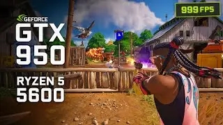 Fortnite Chapter 4 : GTX 950 | Ryzen 5 5600 - Performance Mode
