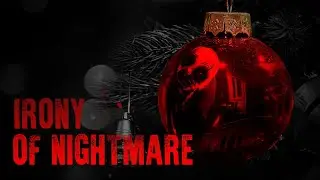 iron of nightmare - Новогодняя страшилка