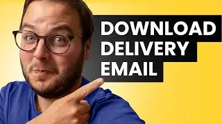 The DOWNLOAD DELIVERY email [with template]